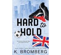 K. Bromberg Vanessa Edwin JKB Publishing, LLC Shane Eas Hard to Hold (Tascabile)