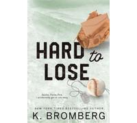 K. Bromberg Jason Clarke Savannah Peachwood JKB Publish Hard to Lose (Tascabile)