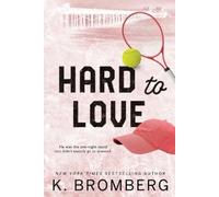 K Bromberg Hard to Love (Tascabile) Play Hard