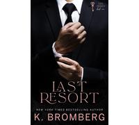 K Bromberg Last Resort (Tascabile) S.I.N.