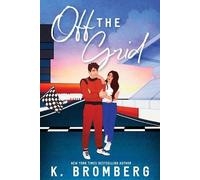 K Bromberg Off the Grid (Tascabile) Full Throttle