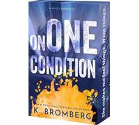 K Bromberg On One Condition (Tascabile) S.I.N.