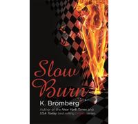 K. Bromberg Slow Burn (Tascabile) Driven Series
