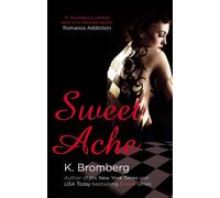 K. Bromberg Sweet Ache (Tascabile) Driven Series