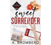 K Bromberg Sweet Surrender (Alternate Cover) (Tascabile) Backstage Pass