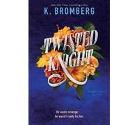 K. Bromberg Twisted Knight (Tascabile)