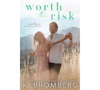 K Bromberg Worth the Risk (The Malone Brothers) (Tascabile) Malone Brothers