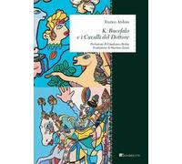 K. Bucefalo e i cavalli del dottore