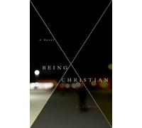 K C Boyd Being Christian - A Novel (Tascabile)