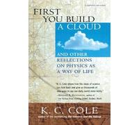 K.C. Cole First You Build a Cloud (Tascabile)