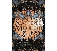 K.C. Harper Scattered Moonlight (Tascabile) Moonlight Series