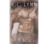 K C Lynn An Act of Courage (Tascabile) Acts of Honor