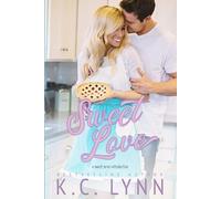 K C Lynn Sweet Love (Tascabile) Sweet