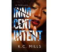 K.C. Mills Innocent Intent (Tascabile)