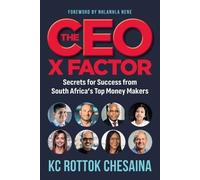 K.C. Rottok Chesaina The CEO X-Factor (Tascabile)