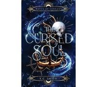 K C Smith The Cursed Soul (Tascabile)