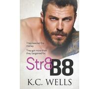 K C Wells Str8 B8 (Tascabile)