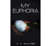 K. C. Williams My Euphoria (Tascabile)