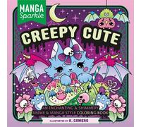 K. Camero Manga Sparkle: Creepy Cute (Tascabile)