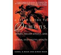K. Carol Mack D A Field Guide to Demons, Fairies, Fallen Angels and (Tascabile)