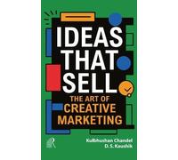K. Chandel Ideas That Sell: Art Of Creative Marketing (Digital)