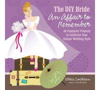 K Cochran DIY Bride An Affair to Remember, The (Tascabile)