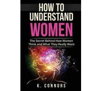 K Connors How to Understand Women (Tascabile)