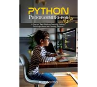 K. Connors K Connors Python Programming for Kids (Tascabile)