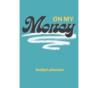K Creations On My Money Budget Planner (Tascabile)