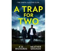K.D. Richards Heather Graham A Trap For Two: The Sinful Sleuths Club (Tascabile)