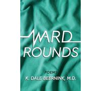 K Dale Beernink Ward Rounds (Tascabile)