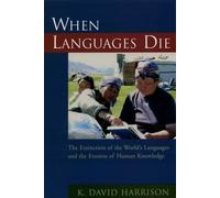 K. David Harrison When Languages Die (Tascabile)