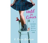 K. Dawn Goodwin Until He Comes (Tascabile)
