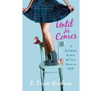 K. Dawn Goodwin Until He Comes (Tascabile)