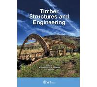 K. De Proft Timber Structures and Engineering (Copertina rigida)