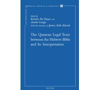 K. De Troyer The Qumran Legal Texts between the Hebrew Bible and its (Tascabile)