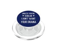 K Drama A meno che il tuo coreano non voglio il tuo dramma PopSockets PopGrip per MagSafe