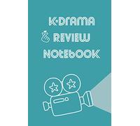 K Drama Review Notebook: Track and review Kdrama shows. Keep lists of your favorite shows, actors and more. Perfect gift for Kdrama fans.