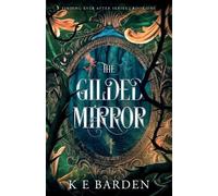 K E Barden The Gilded Mirror (Tascabile)