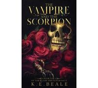 K E Beale The Vampire and the Scorpion (Tascabile) Blood and Venom Saga