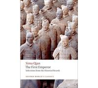 The First Emperor: Selections from the Historical Records