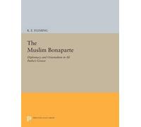 K. E. Fleming The Muslim Bonaparte (Tascabile) Princeton Modern Greek Studies