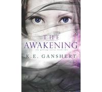 K.E. Ganshert The Awakening: Volume 2 (The Gifting Series) (Tascabile)
