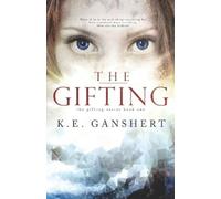 K E Ganshert The Gifting (Tascabile) Gifting