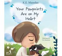 K E Manolas Your Pawprints Are on My Heart (Copertina rigida)