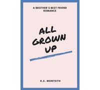K E Monteith All Grown Up (Tascabile)