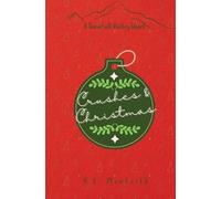 K E Monteith Crushes & Christmas (Tascabile)