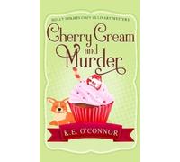 K E O'Connor Cherry Cream and Murder (Tascabile)