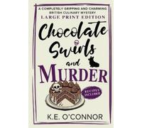 K E O'Connor Chocolate Swirls and Murder - Large Print (Tascabile)