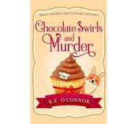K E O'Connor Chocolate Swirls and Murder (Tascabile)
